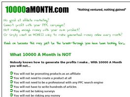 Go to: 10000 A Month - Very High Converting Sales Page For Tried Affiliates.