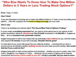 Go to: The Secret Blue Print - To Making Millions Trading Options!