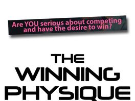 Go to: The Winning Physique. How To Get The Competitive Edge On Stage.