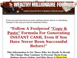 Go to: Wealthy Millionaire Formula-Complete Guide Reveals All.