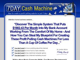 Go to: 7 Day Cash Machine *Excellent Affiliate Tools + 75% Commission*