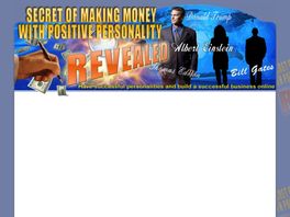 Go to: Secret Of Making Money With Positive Personality Revealed.
