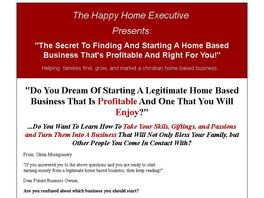 Go to: The Secret To Starting And Finding A Home Based Business.