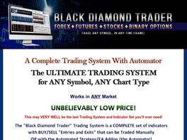 Go to: Black Diamond Trader - Ultimate Trading System For All Traders