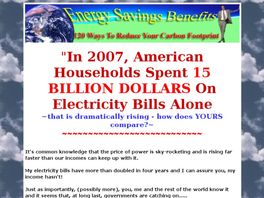 Go to: Energy Savings Benefits - 120 Ways To Save Money + Energy In Your Home.