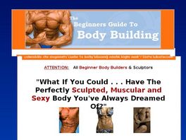 Go to: The Beginners Guide To Bodybuilding.