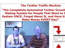 Go to: Twitter Traffic Machine - The Automated Growth & Money Making System.