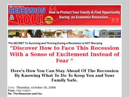 Go to: Recession And You - How To Protect Your Family And Income.