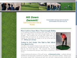 Go to: Hit Down Dammit! Learn To Hit Down At The Golf Ball.
