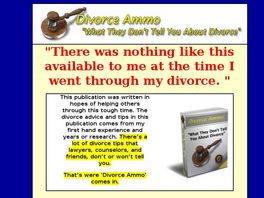 Go to: Divorce Ammo - What They Dont Tell You About Divorce