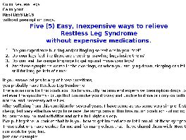 Go to: Restless Leg Syndrome - Five (5) Quick, Easy, Inexpensive Remedies