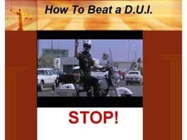 Go to: How To Beat a D.u.i.