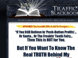 Go to: Traffic Blackbook - Up To 100% Commissions! Super Low Refund Rate!