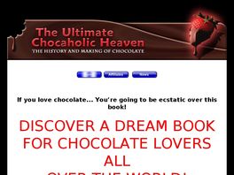 Go to: The Ultimate Chocaholic Heaven.