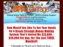 Go to: Cpa Arbitrage - It's Like Adwords - But 3 Years Ago!!