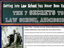 Go to: Law School Secrets: The 7 Secrets To Law School Admissions