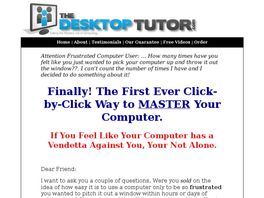 Go to: TheDesktopTutor - Taking The Mystery Out Of Computing, Membership Site.