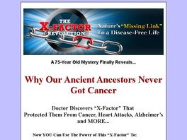 Go to: The X-factor Revolution. Nature's Missing Link To A Disease-free Life