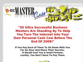 Go to: Ebizmasterclass.com: Secrets To Creating Wealth Online!!!