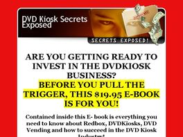 Go to: Brand New - Dvdkiosk Secrets E-book- Make $$ Like Redbox