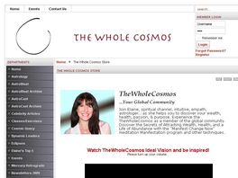 Go to: TheWholeCosmos.com-your site for wealth, health, passion, & purpose
