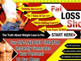 Go to: Fat Loss Shocker | Weight Loss | Diet Program| How To Lose Fat Fast.
