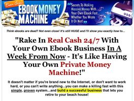Go to: Ebook Money Machine - A New Simple & Proven Money Making System.