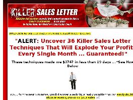 Go to: Killer Sales Letter - Discover 36 Killer Sales Letter Techniques