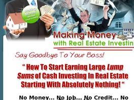 Go to: Make large lump sums of cash from real estate starting with nothing