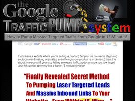 Go to: The Google Traffic Pump System - Traffic In 15 Minutes