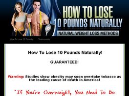 Go to: How To Lose 10 Pounds Naturally! Guaranteed!