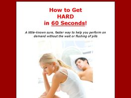 Go to: How To Get A Hard, Firm Erection In Only 60 Seconds