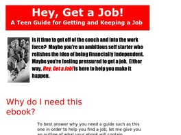 Go to: Hey, Get A Job! A Teen Guide For Getting And Keeping A Job.