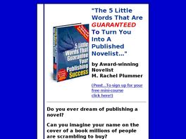 Go to: How To Write And Publish Your Novel.