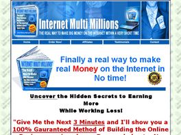 Go to: Internet Multi Millions! Brand New!