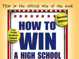 Go to: How To Win A High School Election.