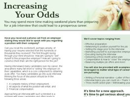 Go to: Increasing Your Odds: Crucial Interview Skills For Any Job Opportunity.
