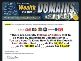 Go to: Wealth From Domains - Real Secrets To Profitable Domain Name Investing.