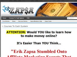 Go to: Erik Zapsa's Courses To Cash System.