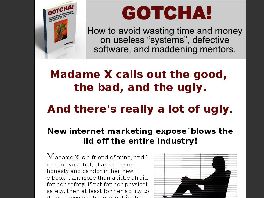 Go to: Gotcha! - Useless Systems, Bad Software, And Maddening Mentorships.