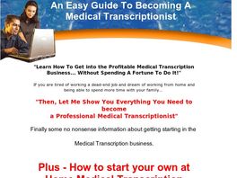 Go to: Easy Guide To A Medical Transcription Career.