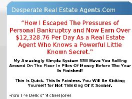 Go to: Desperate Real Estate Agent Wealth Kit.