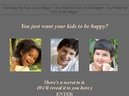 Go to: The Secret To Rearing Happy Children.
