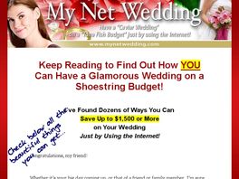 Go to: My Net Wedding : Plan Your Wedding Online And Save $000s. Pays 60%.
