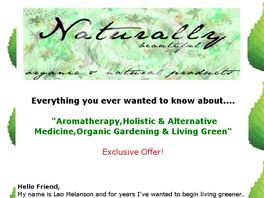 Go to: Aromatherapy,Organic Gardening,Holistic Medicine & Living Green.