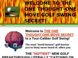 Go to: One Thought-one Move Golf Swing Secret.