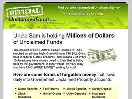 Go to: Official Unclaimed Funds- Lost Money=huge Conversions