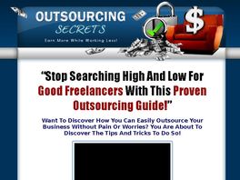 Go to: Outsourcing Secrets - Affiliates Earn 50% Commissions!