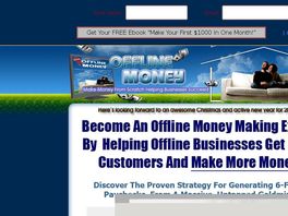 Go to: Offline Money-Create Income From Offline Business With Online Methods