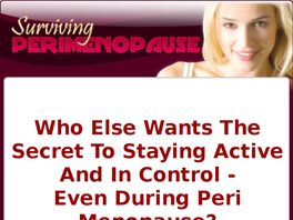 Go to: Surviving Perimenopause - Paying 75% On Each Sale! Hot Niche!